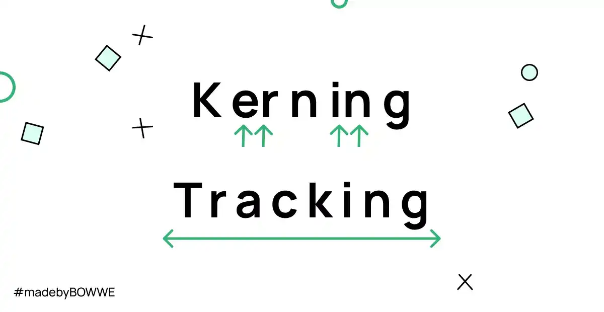 Kerning and tracking 