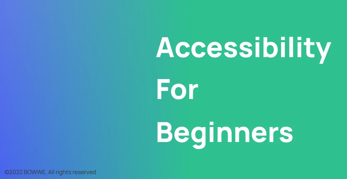 BOWWE vs. Webflow - Accessibility for beginners