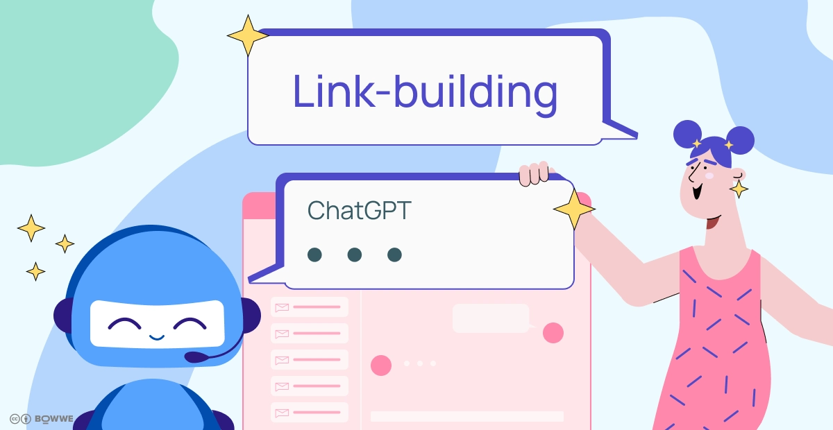 A robot with a balloon in which there are three dots and the word "ChatGPT" in the background you can see a chat interface, and on the other side you can see a girl in a dress with a balloon with the word "Link-building." 